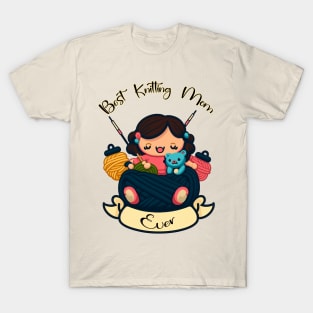 Best Knitting Mom Ever #1 T-Shirt